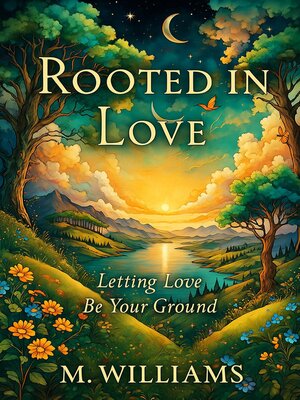 cover image of Rooted in Love